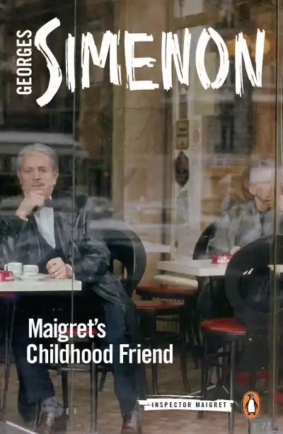 Maigret's Childhood Friend Editor’s Pick