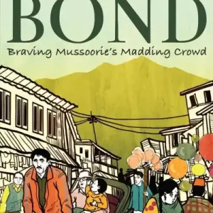 Braving Mussoorie's Madding Crowd Order Now
