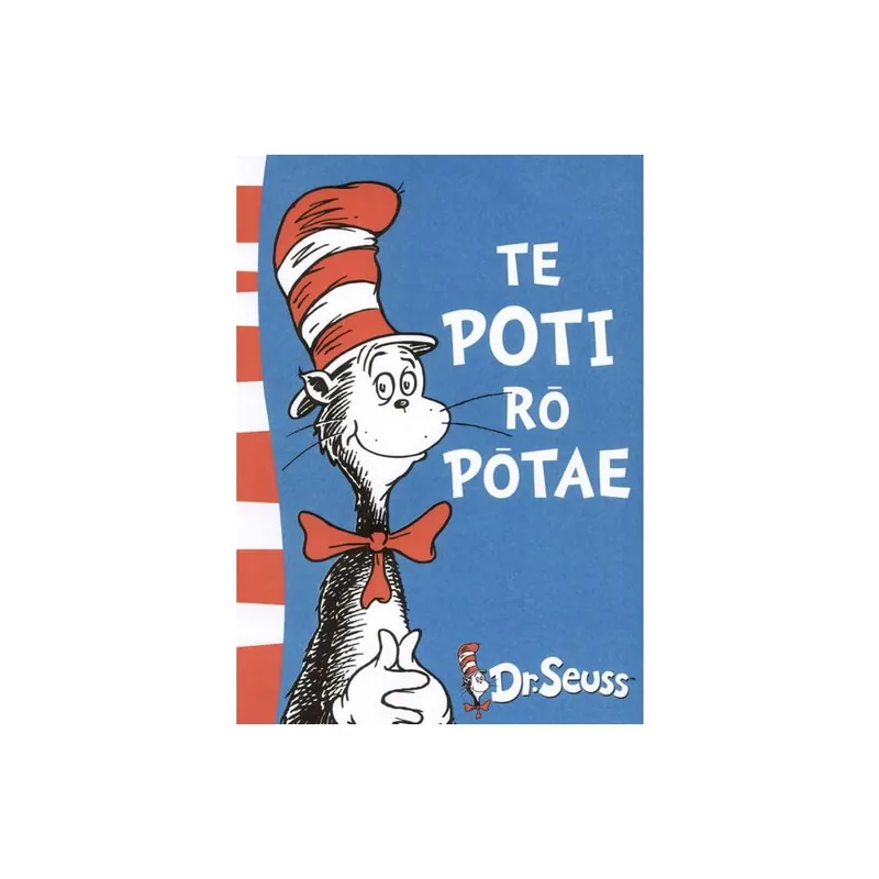 Limited Offer Te Poti ro Potae: The Cat in the Hat in Maori Paperback